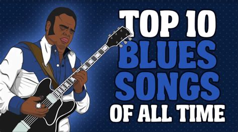 Best blues songs of all time. Things To Know About Best blues songs of all time. 